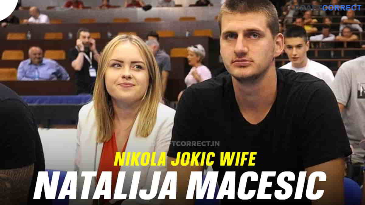 Nikola Jokic Wife Natalija Macesic