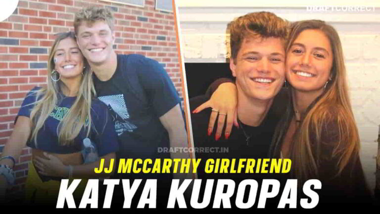 JJ McCarthy Girlfriend Katya Kuropas Age, Relationship