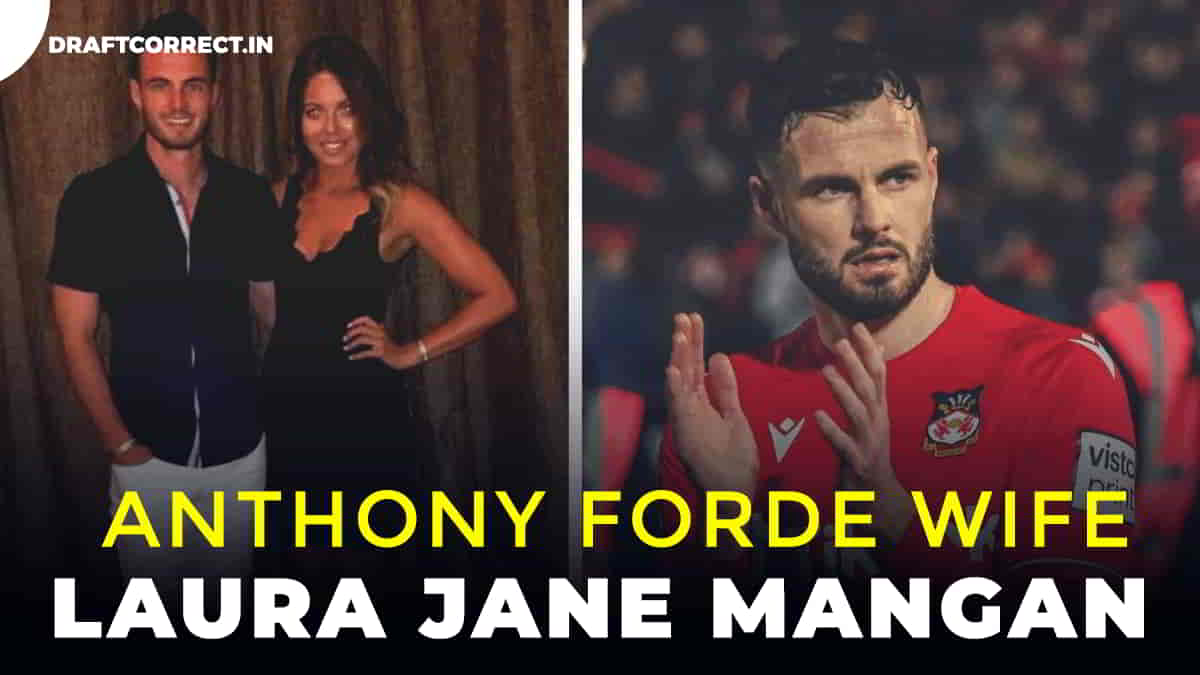 Anthony Forde Wife ? His Hidden Relationship & Family Life - DraftCorrect.In