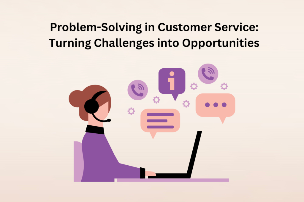 Problem-Solving in Customer Service